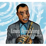 路易斯.阿姆斯壯 / 夢的吻(Louis Armstrong / A Kiss To Build A Dream On)