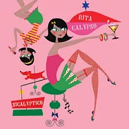 芮塔小姐 / 幸福快樂的生活(Rita Calypso / Sicalyptico)