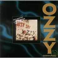 Ozzy Osbourne / Just Say Ozzy :LIVE (Remastered)
