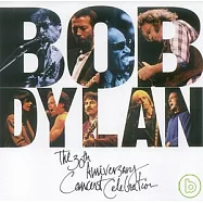 Bob Dylan / 30th Anniversary Concert Celebration(巴布狄倫 / 30周年現場演唱紀念特輯)