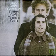 Simon & Garfunkel / Bridge Over Troubled Water (Remastered)(賽門與葛芬柯 / 惡水上的大橋)