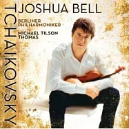 Joshua Bell / Tchaikovsky Violin Concerto(約夏.貝爾柴可夫斯基：小提琴協奏曲、冥想曲、俄羅斯舞曲(Hybrid SACD))