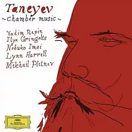 塔涅耶夫：G小調鋼琴五重奏，作品30、D大調鋼琴三重奏，作品22 / 雷賓 (小提琴)(Taneyev: Chamber Music / Vadim Repin / Ilya Gringolts / Nobuko Imai / Lynn Harrell Mikhail Pletnev)