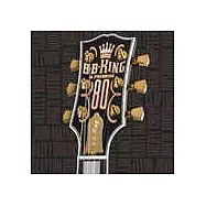 B.B. King / B.B. King & Friends - 80(比比金 / 比比金80壽誕紀念大碟)