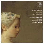 Haydn: Concertos pour violoncelle / Queyras(Cello), Mullejans Conducts Freiburger Barockorchester(海頓：大提琴協奏曲集 / 奎拉斯(大提琴)、慕勒楊斯(指揮)佛萊伊伯格巴洛克管弦樂團)