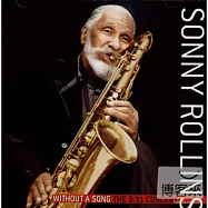 Sonny Rollins / Without a Song - The 9/11 Concert(桑尼.羅林斯 / 9/11音樂會)