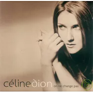 Celine Dion / On ne change pas(席琳狄翁 / 璀璨永恆 法文情歌極致精選【雙CD】)