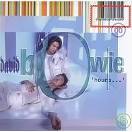 David Bowie / Hours…(大衛鮑伊 / 時時刻刻)