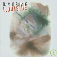 David Bowie / Outside(大衛鮑伊 / 邊界)