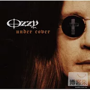 Ozzy Osbourne / Under Cover(奧茲奧斯朋 / 向大師致敬)