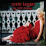 Cyndi Lauper / The Body Acoustic(辛蒂羅波 / 身體知音)