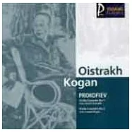 David Oistrakh Leonid Kogan / Oistrakh & Kogan plays Prokofiev Violin Concertos(歐伊斯特拉赫 柯岡 / 歐伊斯特拉赫、柯岡演奏普羅柯菲夫：小提琴協奏曲)