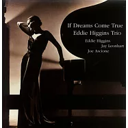 Eddie Higgins / If Dreams Come True(艾迪希金斯 / 美夢成真)