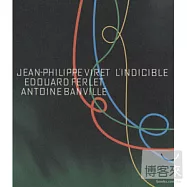 尚菲利普.維瑞 / 無法言喻(Jean-Philippe Viret / L&rsquo;Indicible)