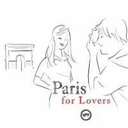 V.A / Paris for Lovers(選輯 / 抒情獻禮之巴黎戀人)