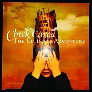 Chick Corea / The Ultimate Adventure(奇克.柯瑞亞/ 終極冒險)