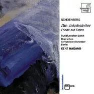 Kent Nagano / Schoenberg：Die Jakobsleiter(荀白克：雅各的天梯/世界和平(SACD))