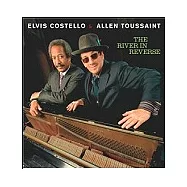 Elvis Costello & Allen Toussaint / The River In Reverse(艾維斯.卡斯提洛 / 大江東回(CD+DVD))