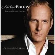 Michael Bolton / Bolton Swings Sinatra(麥可.勃特恩 / 往日柔情)