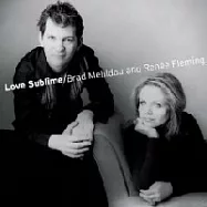 Brad Mehldau and Renee Fleming / Love Sublime(布瑞德‧梅爾道與瑞妮‧芙蕾明 / 愛無限)