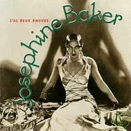 約瑟芬.貝克 / 兩個情人(Josphine Baker / J’ai Deux Amours)