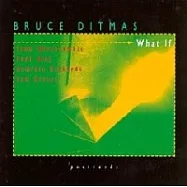 布魯斯.迪瑪斯 / 假使(Bruce Ditmas / What If)