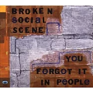Broken Social Scene / You Forgot It in People(崩世光景 / 在人群中遺忘)
