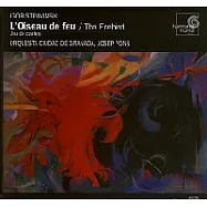 Stravinski：The Firebird(史特拉汶斯基 / 火鳥)