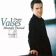 Chopin: Valses / Alexandre Tharaud(蕭邦：圓舞曲全集 / 亞歷山大.薩洛(鋼琴))