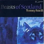 Tommy Smith / Beasts of Scotland(湯米史密斯 / 蘇格蘭的野獸)
