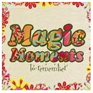 V.A. / Magic Moments(合輯 / 美麗時光)