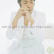 Hideaki Tokunaga / Vocalist 2(德永英明 / 男聲2)