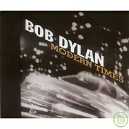 Bob Dylan / Modern Times(巴布狄倫 / 摩登時代(CD+DVD限量豪華盤))