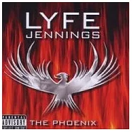 Lyfe Jennings / The Phoenix(萊佛詹寧斯 / 浴火鳳凰)