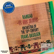 布魯根指揮 / 十八世紀管弦樂團 / 拉摩：芭蕾歌劇《雄偉的印地安》組曲