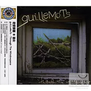 guiLLeMoTs / Through The Windowpane(海鳩樂團 / 窗外)