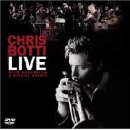 Chris Botti / Chris Botti Live with Orchestra & Speical Guests (CD+DVD)(克里斯伯堤與巨星之夜 (CD+DVD))