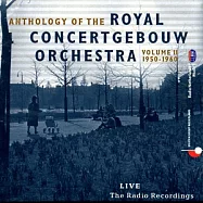 皇家大會堂管弦樂團音樂會歷史經典1950-1960 / 蒙都、庫貝利克、史托科夫斯基、KRIPS、克倫培勒 (指揮)(Royal Concertgebouw Orchestra - Pierre Monteux, Rafael Kubelik, Leopold Stokowski, Josef Krips, Otto Klemperer a.m.o. / Antholog)