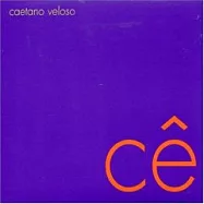 Caetano Veloso / Ce(卡耶塔諾.費洛索/ 歌聲傳奇)