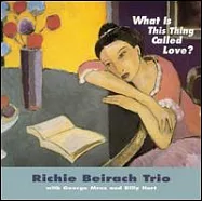 Richie Beirach / What Is This Thing Called Love