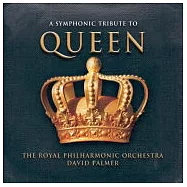 A Symphonic Tribute To Queen(向皇后合唱團致敬-大衛怕瑪改編指揮皇家愛樂管弦樂團演奏皇后合唱團樂)