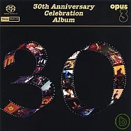 30th Anniversary Celebration Album (SACD)(Opus3 三十週年紀念精選 (SACD))