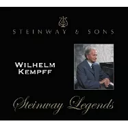 Steinway Legends / Wilhelm Kempff(史坦威傳奇系列 8 肯普夫)