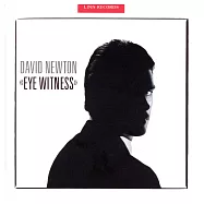 David Newton / Eye Witness(大衛牛頓 / 目擊者)