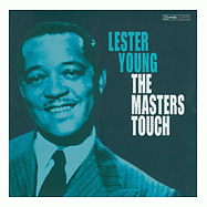 Lester Young / The Masters Touch(美國版)(李斯特楊 / 大師出手)