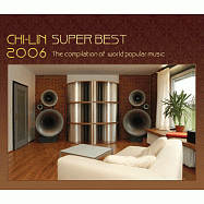 V.A. / Chi-Lin Super Best 2006：The Compilition of World Popular Music(合輯 / 2006 響韻嚴選)