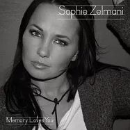 Sophie Zelmani / Memoriy Loves You(蘇菲珊曼妮 / 愛你的記憶(瑞典))
