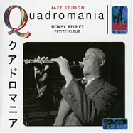 Sidney Bechet / Petite Fleur (Quadromania)(席尼‧貝雪 / 愛的小花)
