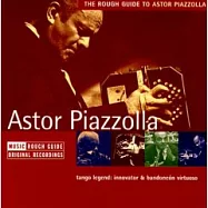 Astor Piazzolla / The Rough Guide to Astor Piazzolla