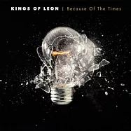 Kings Of Leon / Because Of The Times(里昂王族樂團 / 時代之聲)